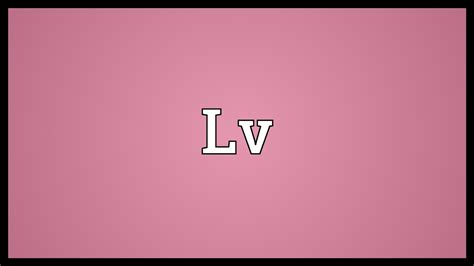 lv スラング|lv meaning.